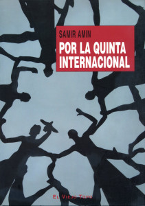 Por la quinta internacional. Samir Amin