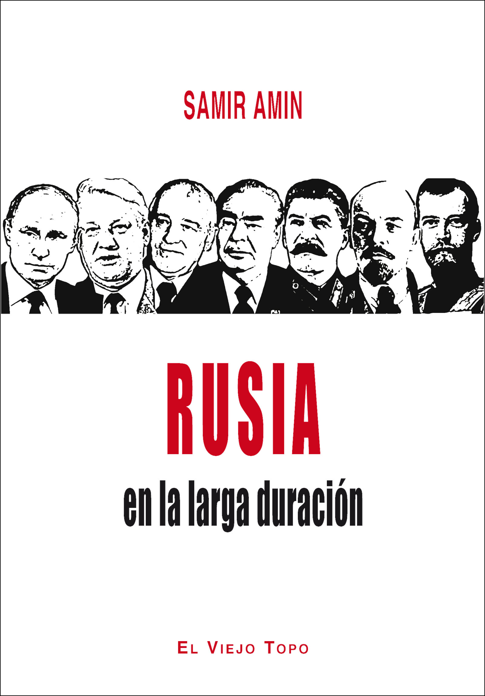 Rusia en la larga duración. Samir Amin