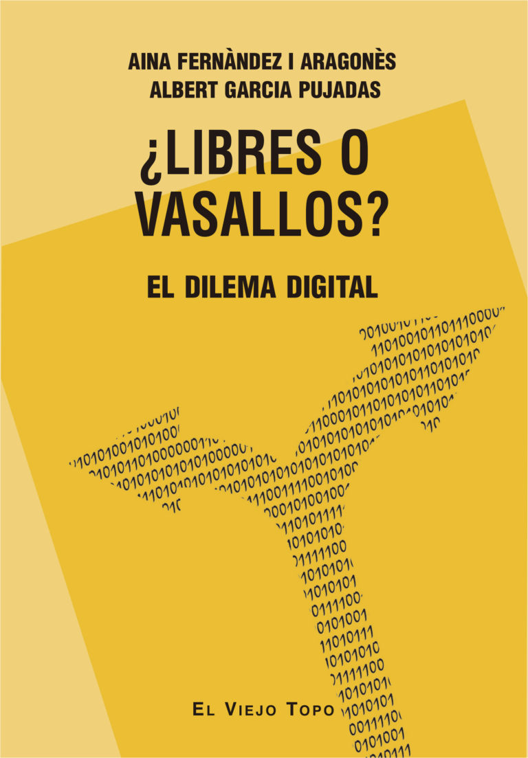 ¿Libres o vasallos? El dilema digital