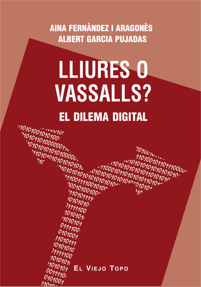 Lliures o vassalls? El dilema digital