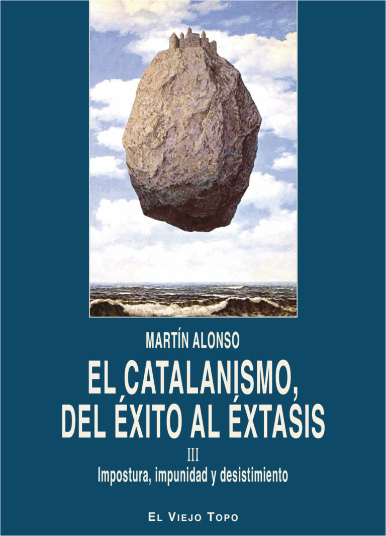 El catalanismo, del éxito al éxtasis III Impostura, impunidad y desistimiento