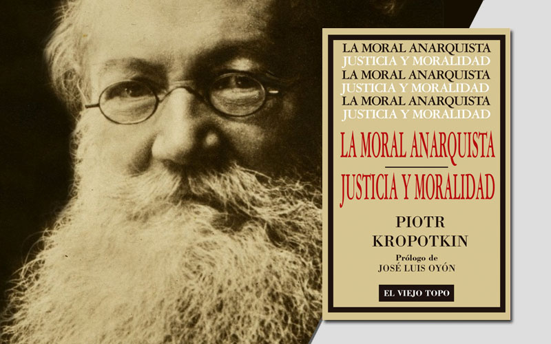 la moral anarquista Piotr Kropotkin