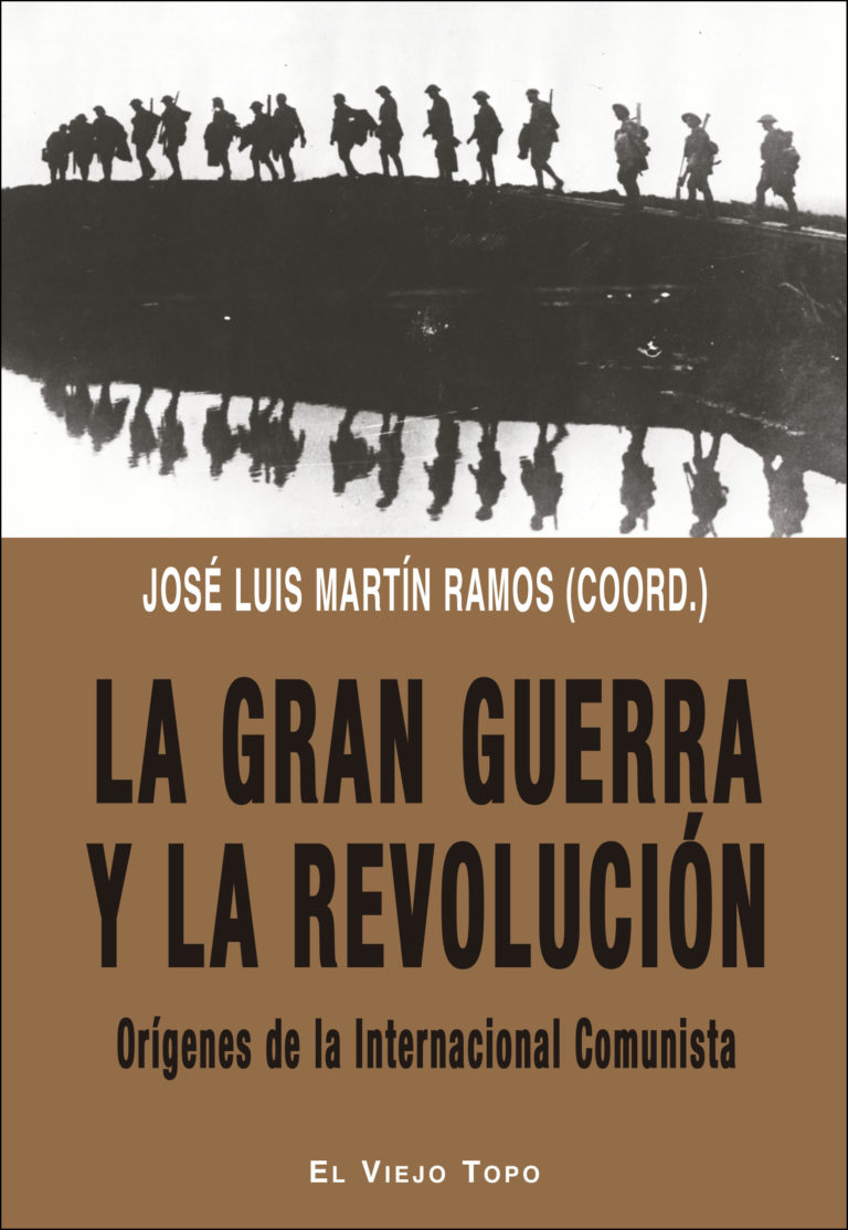 La Gran Guerra y la revolución. Orígenes de la Internacional Comunista