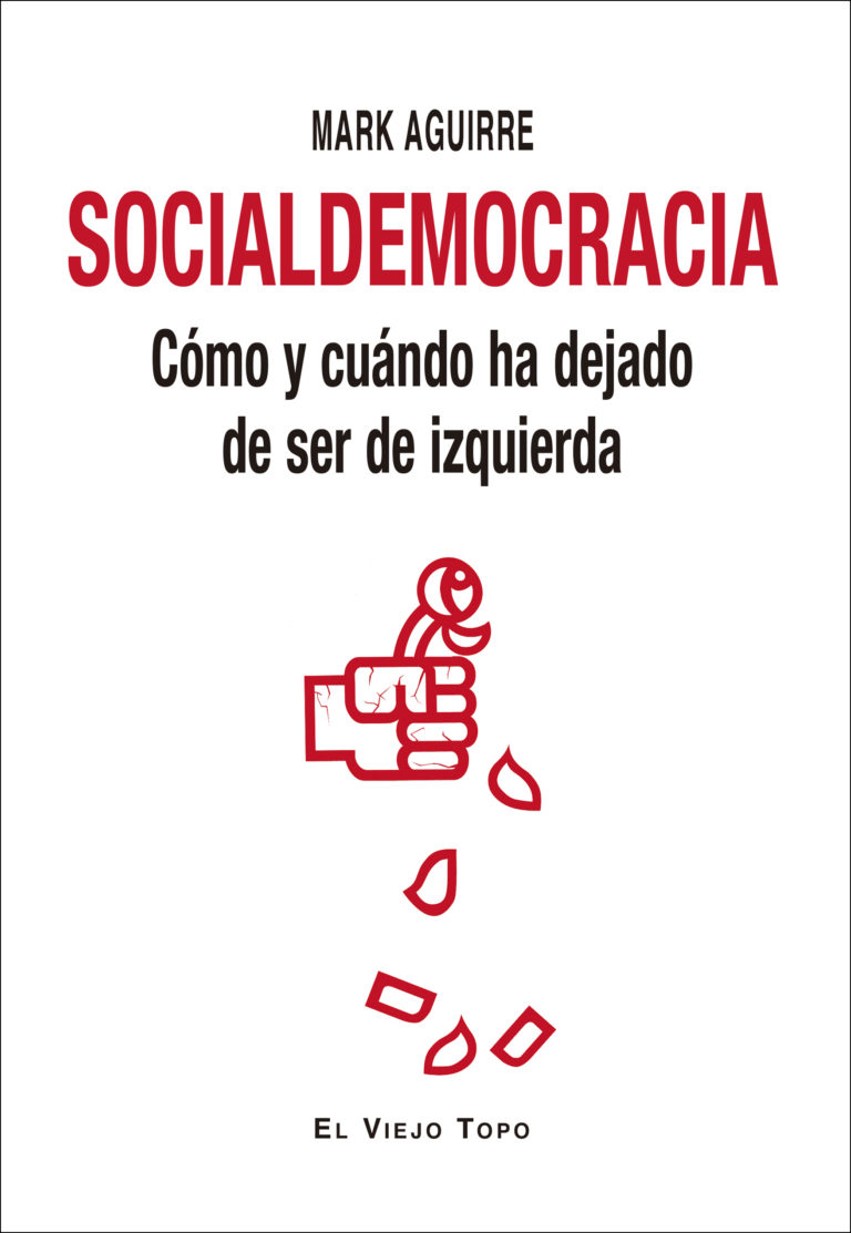 Socialdemocracia. Cómo y cuándo ha dejado de ser de izquierda