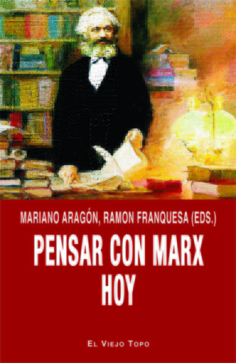 Pensar con Marx hoy