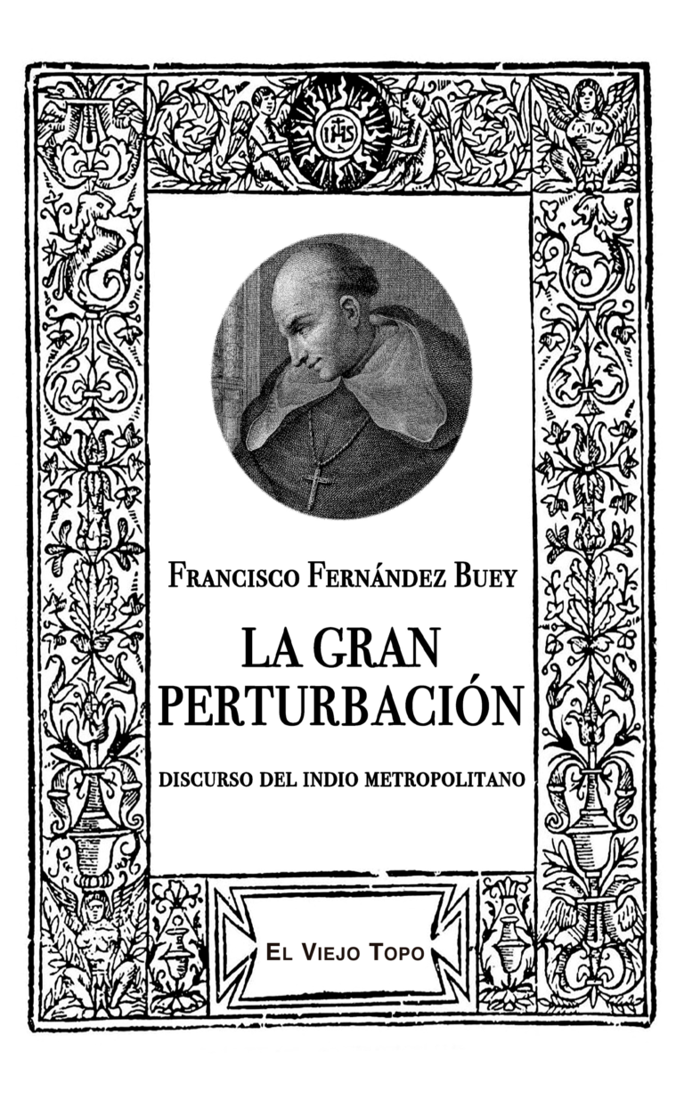 La gran perturbación. Discurso del indio metropolitano