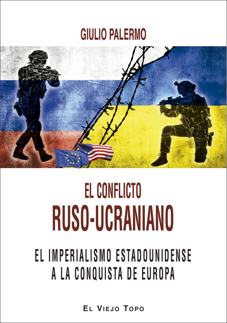 El conflicto ruso-ucraniano. El imperialismo estadounidense  a la conquista de Europa